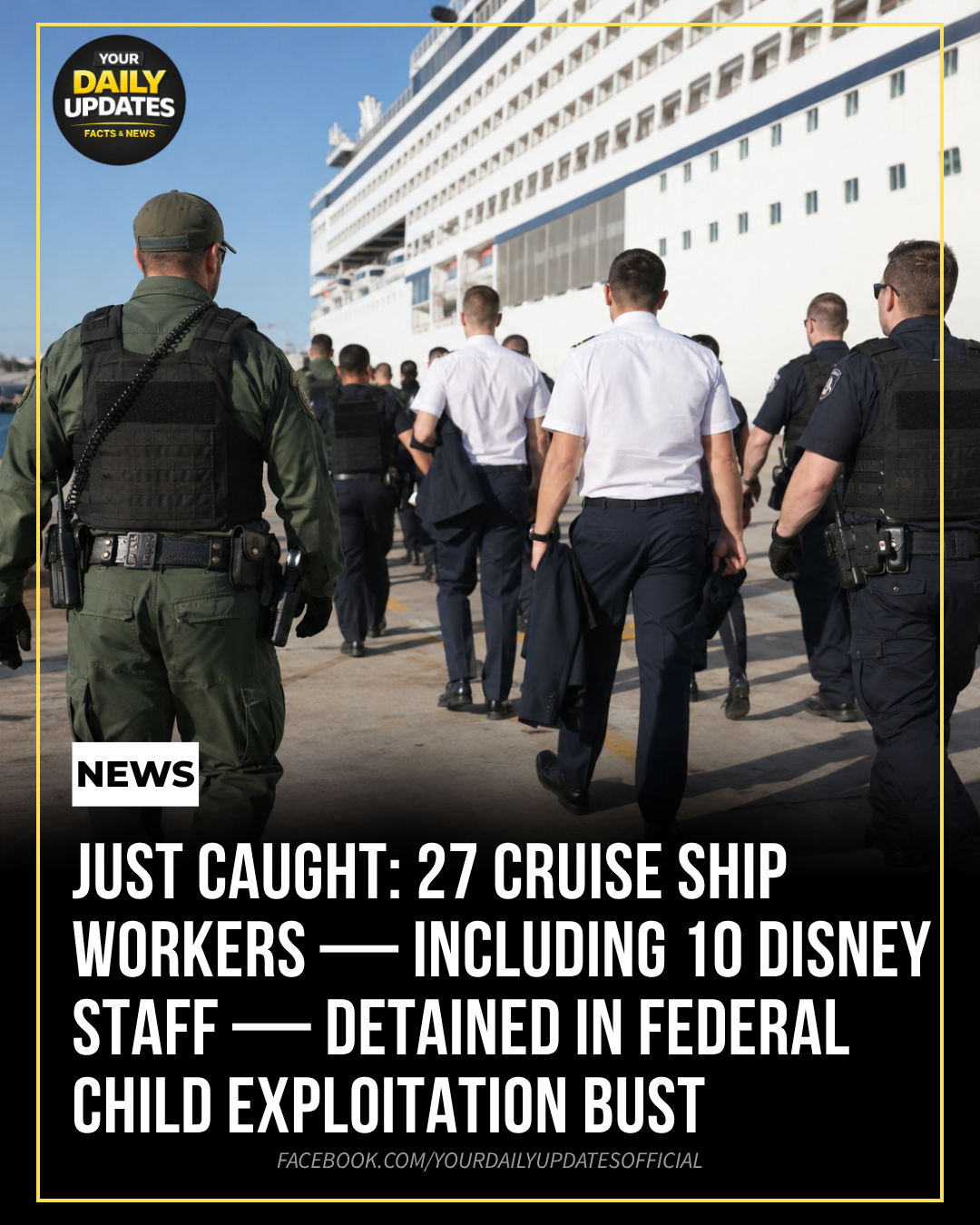 Just Caught: 27 Cruise Ship Workers — Including 10 Disney Staff — Detained in Federal Child Exploitation Bust