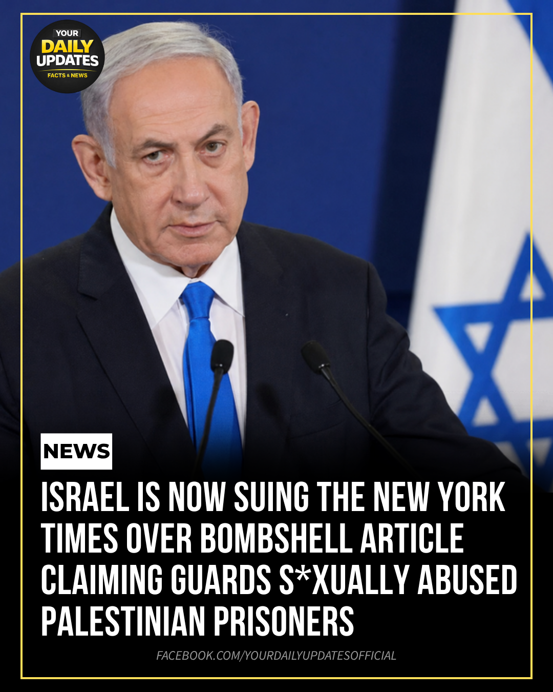 Israel Is Now Suing the New York Times Over Bombshell Article Claiming Guards Sexually Abused Palestinian Prisoners