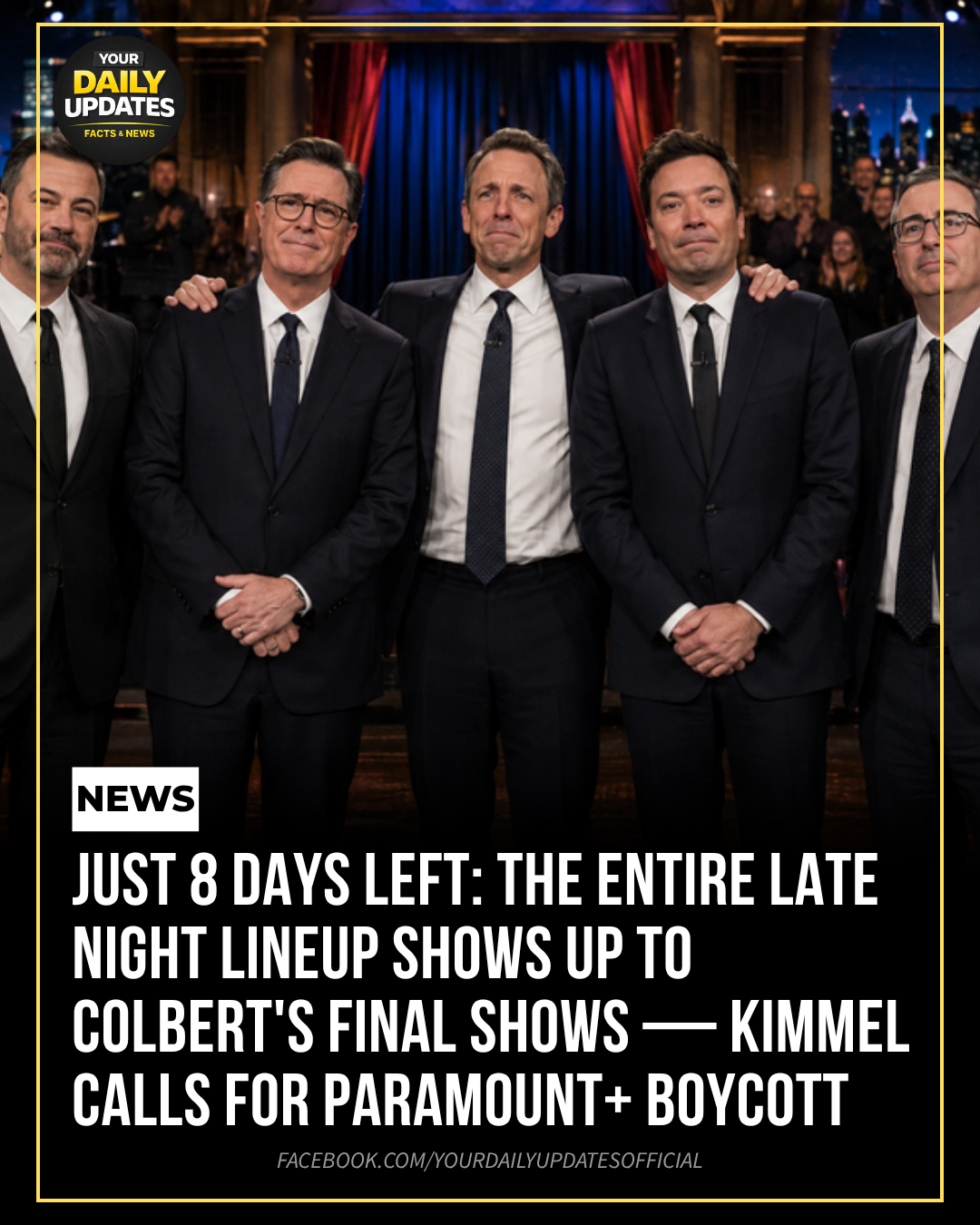 Just 8 Days Left: The Entire Late Night Lineup Shows Up to Colbert’s Final Shows — Kimmel Calls for Paramount+ Boycott