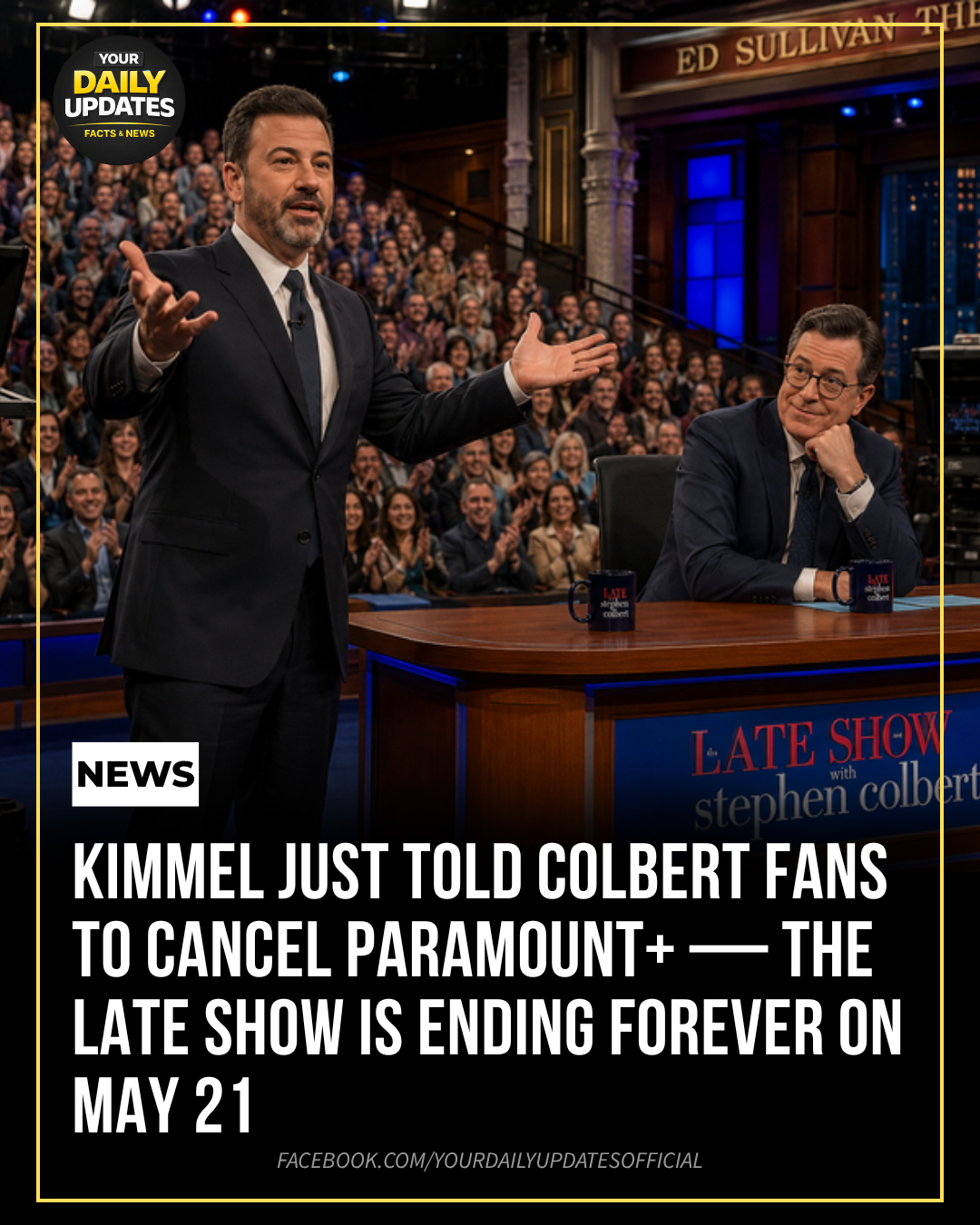 Kimmel Just Told Colbert Fans to Cancel Paramount+ — The Late Show Is Ending Forever on May 21