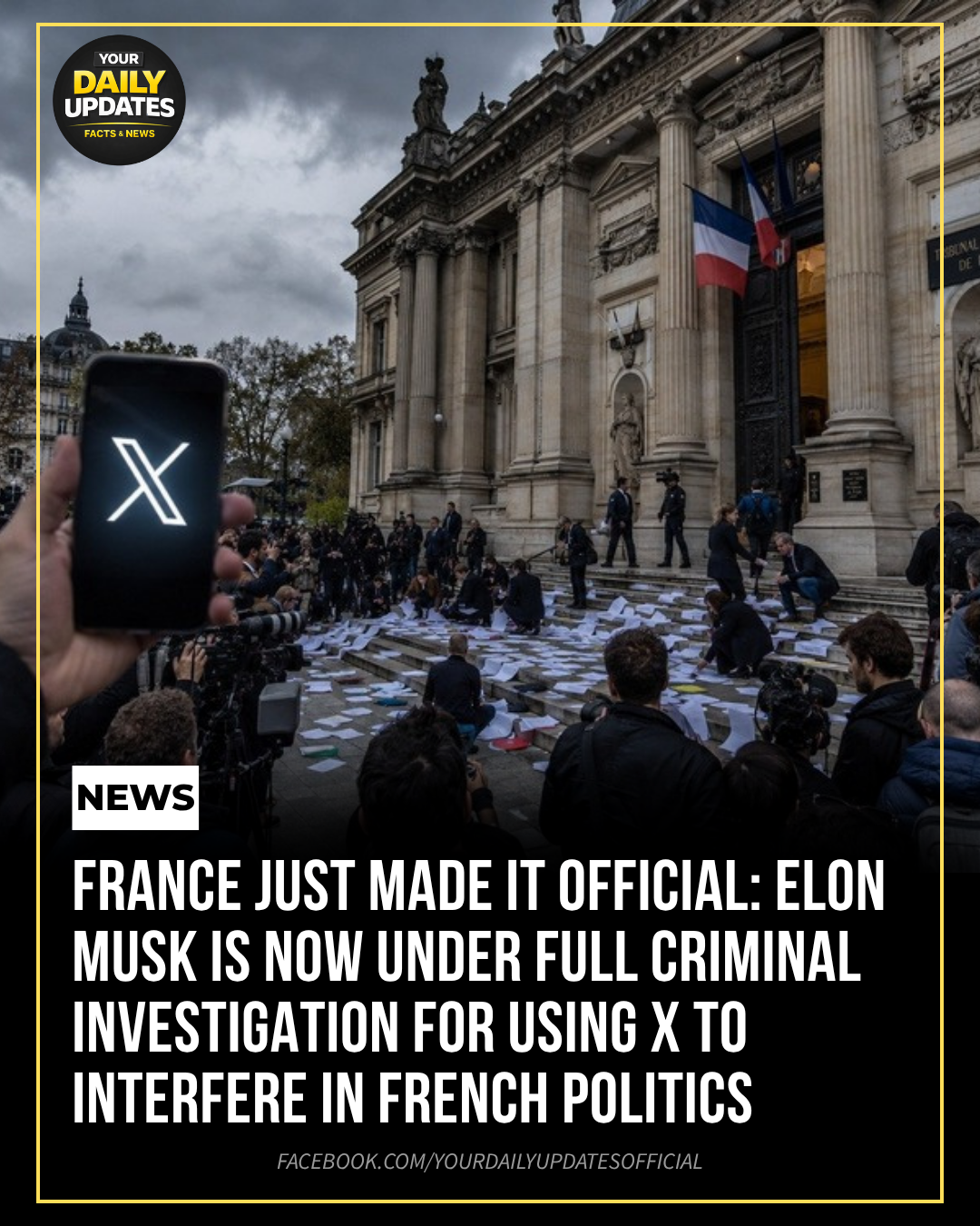 France Just Made It Official: Elon Musk Is Now Under Full Criminal Investigation for Using X to Interfere in French Politics